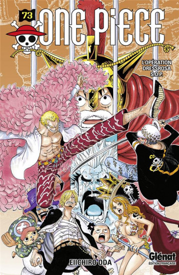 ONE PIECE - EDITION ORIGINALE TOME 73 : L'OPERATION DRESSROSA S.O.P. - ODA - Glénat