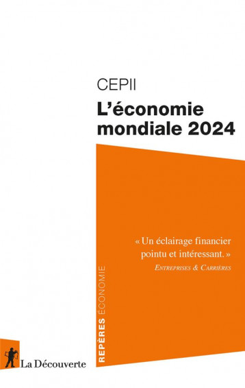 L'ECONOMIE MONDIALE (EDITION 2024) - CEPII (CENTRE D-ETUD - LA DECOUVERTE