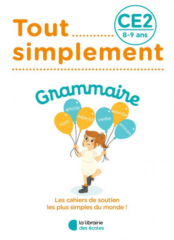 TOUT SIMPLEMENT : GRAMMAIRE  -  CE2 - JEUNET AUDREY - ECOLES PARIS