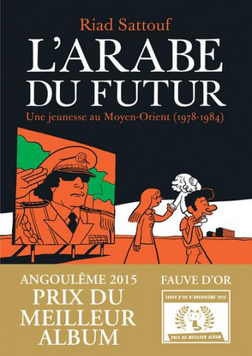 L'ARABE DU FUTUR TOME 1 : UNE JEUNESSE AU MOYEN-ORIENT (1978-1984) - SATTOUF - Allary éditions