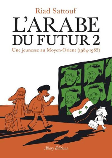 L'ARABE DU FUTUR - VOLUME 2 - - TOME 2 - SATTOUF - Allary éditions