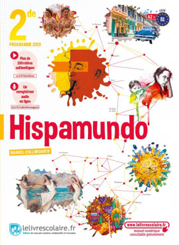 HISPAMUNDO : ESPAGNOL, 2DE (EDITION 2019) - LELIVRESCOLAIRE.FR - LELIVRESCOLAIRE