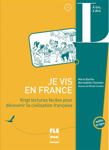 JE VIS EN FRANCE - 20 LECTURES FACILES - BARTHE CHOVELON - PU GRENOBLE JE VIS EN FRANCE - 20 LECTURES FACILES - BARTHE CHOVELON - PU GRENOBLE