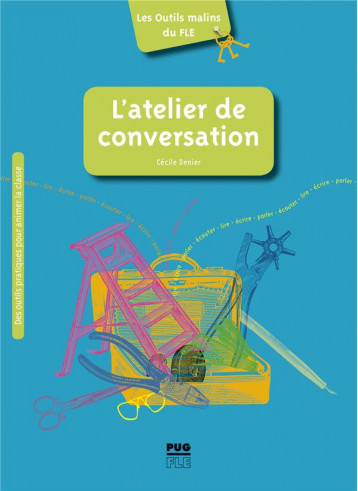 L'ATELIER DE CONVERSATION - DENIER CECILE - PU GRENOBLE