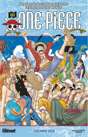 ONE PIECE - EDITION ORIGINALE TOME 61 : A L'AUBE D'UNE GRANDE AVENTURE VERS LE NOUVEAU MONDE - ODA - Glénat