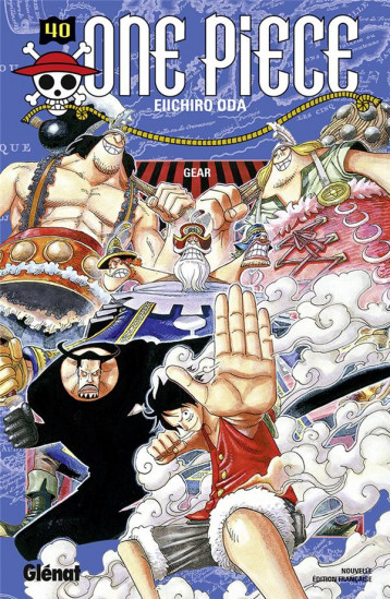 ONE PIECE - EDITION ORIGINALE TOME 40 : GEAR - ODA - Glénat