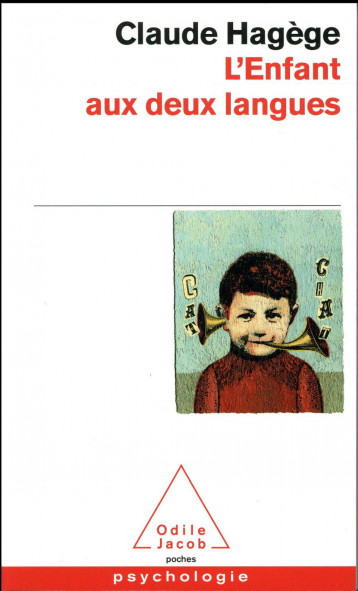 L'ENFANT AUX DEUX LANGUES - HAGEGE CLAUDE - JACOB