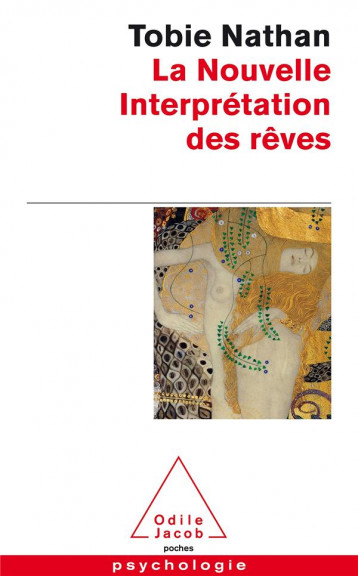 LA NOUVELLE INTERPRETATION DES REVES - NATHAN TOBIE - O. Jacob