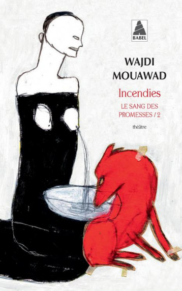 LE SANG DES PROMESSES TOME 2  -  INCENDIES - MOUAWAD WAJDI - ACTES SUD