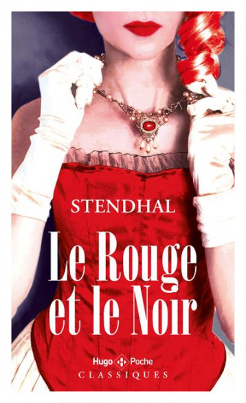 LE ROUGE ET LE NOIR - STENDHAL - HUGO JEUNESSE