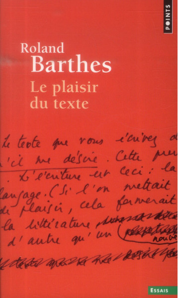 LE PLAISIR DU TEXTE - BARTHES - Points