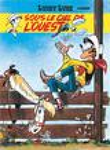 LUCKY LUKE TOME 4 : SOUS LE CIEL DE L'OUEST - MORRIS - DUPUIS