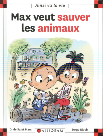 MAX VEUT SAUVER LES ANIMAUX - SAINT MARS (DE) D. - CALLIGRAM MAX VEUT SAUVER LES ANIMAUX - SAINT MARS (DE) D. - CALLIGRAM