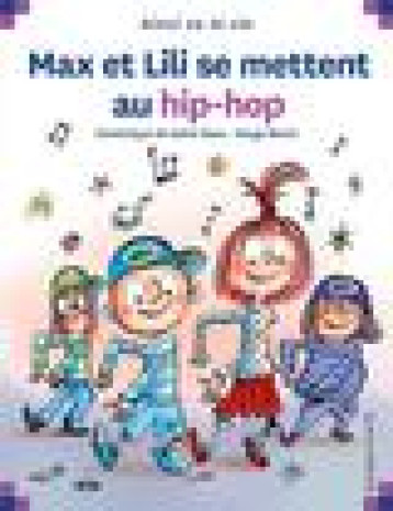 MAX ET LILI SE METTENT AU HIP-POP - DE SAINT MARS/BLOCH - CALLIGRAM