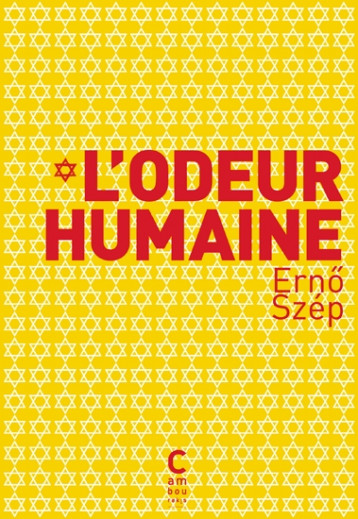 L'ODEUR HUMAINE - SZEP ERNO - CAMBOURAKIS