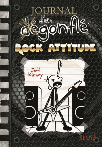 JOURNAL D'UN DEGONFLE T.17 : ROCK ATTITUDE - KINNEY JEFF - SEUIL JEUNESSE