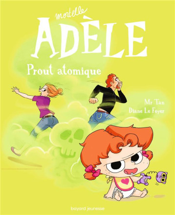 MORTELLE ADELE TOME 14 : PROUT ATOMIQUE - MR TAN/LE FEYER - TOURBILLON