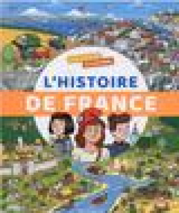 MON ENCYCLO ILLUSTREE : L'HISTOIRE DE FRANCE - FICHOU/BALICEVIC - BAYARD JEUNESSE