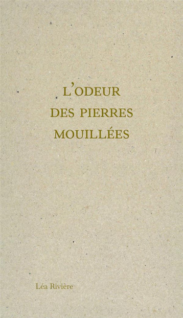 L'ODEUR DES PIERRES MOUILLEES - RIVIERE LEA - DU COMMUN