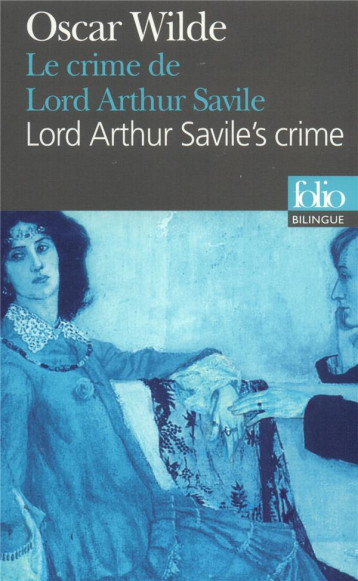 LE CRIME DE LORD ARTHUR SAVILE - WILDE OSCAR - GALLIMARD