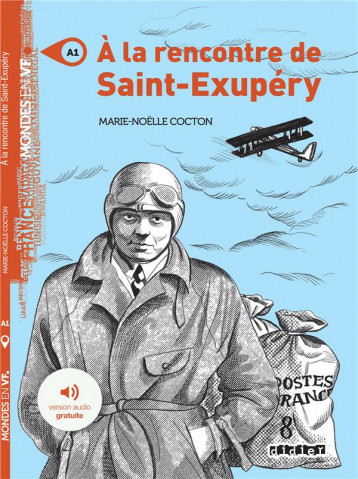 A LA RENCONTRE DE SAINT-EXUPERY - COCTON - DIDIER