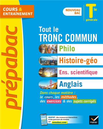 PREPABAC COURS et ENTRAINEMENT : TOUT LE TRONC COMMUN  -  TERMINALE GENERALE (EDITION 2021) - COLLECTIF - HATIER SCOLAIRE