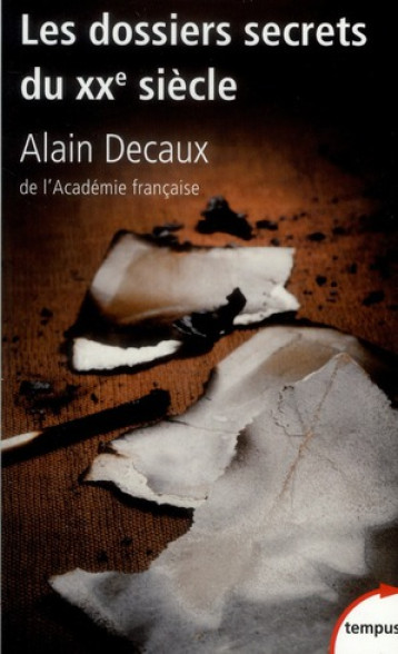 LES DOSSIERS SECRETS DU XX SIECLE - DECAUX ALAIN - PERRIN