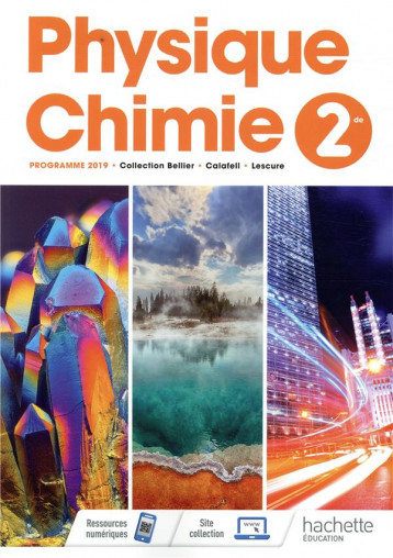 PHYSIQUE/CHIMIE  -  2DE  -  LIVRE DE L'ELEVE (EDITION 2019) - CALLEA/CARRASCO - NC