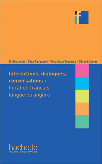 INTERACTIONS, DIALOGUES, CONVERSATIONS  -  L'ORAL EN FLE - RAVAZZOLO/JOUIN - Hachette français langue étrangère