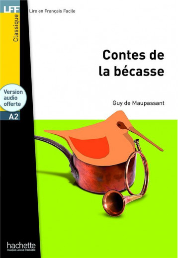 CONTES DE LA BECASSE  -  A2 - MAUPASSANT GUY - HACHETTE