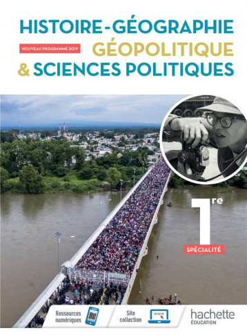 HISTOIRE/GEOGRAPHIE, GEOPOLITIQUE, SCIENCES POLITIQUES  -  1RE SPECIALITE  -  LIVRE DE LELEVE (EDITION 2019) - NAVARRO MICHAEL - HACHETTE
