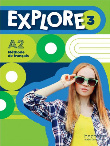 EXPLORE 3  -  METHODE DE FRANCAIS  -  A2 - GALLON/HIMBER - HACHETTE