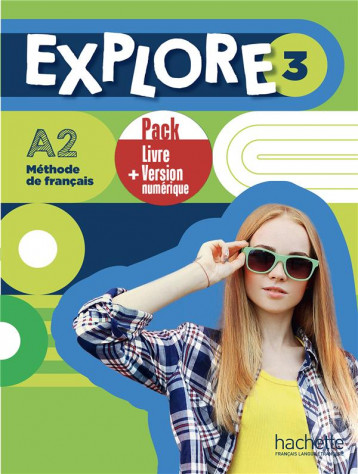 EXPLORE 3  -  METHODE DE FRANCAIS  -  A2 - GALLON/HIMBER - HACHETTE