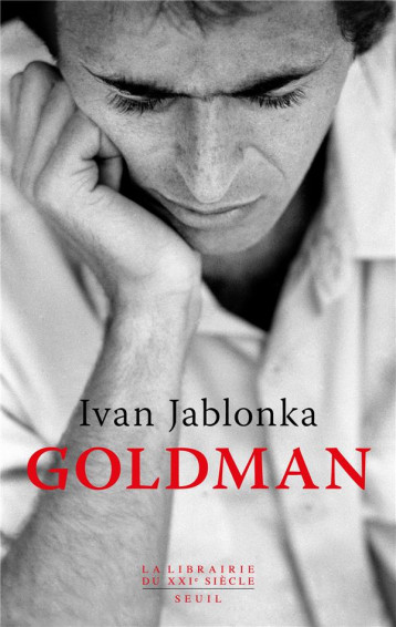 GOLDMAN - JABLONKA IVAN - SEUIL