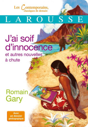 J'AI SOIF D'INNOCENCE  -  AUTRES NOUVELLES A CHUTE - GARY ROMAIN - LAROUSSE