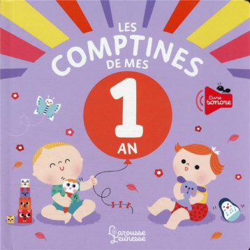 LES COMPTINES DE MES 1 AN - STARON BERENGERE - LAROUSSE