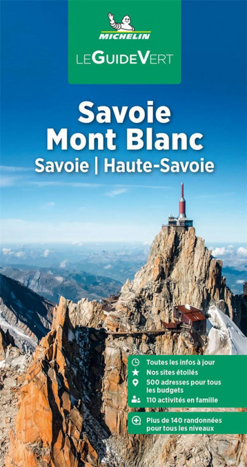 LE GUIDE VERT : SAVOIE MONT BLANC : SAVOIE, HAUTE-SAVOIE (EDITION 2023) - XXX - MICHELIN