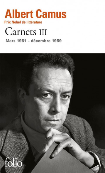 CARNETS TOME 3  -  MARS 1951 - DECEMBRE 1959 - CAMUS ALBERT - Gallimard