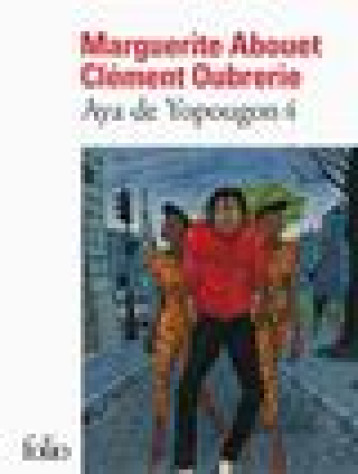 AYA DE YOPOUGON TOME 4 - ABOUET/OUBRERIE - Gallimard