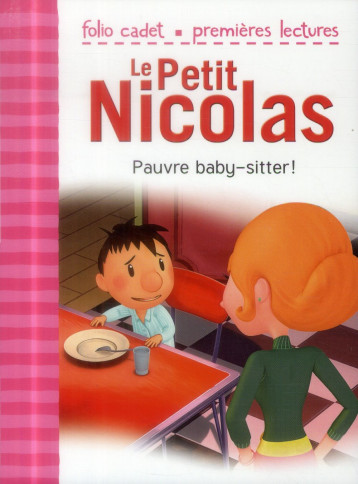 LE PETIT NICOLAS T.24 : PAUVRE BABY-SITTER ! - KECIR-LEPETIT E. - Gallimard-Jeunesse