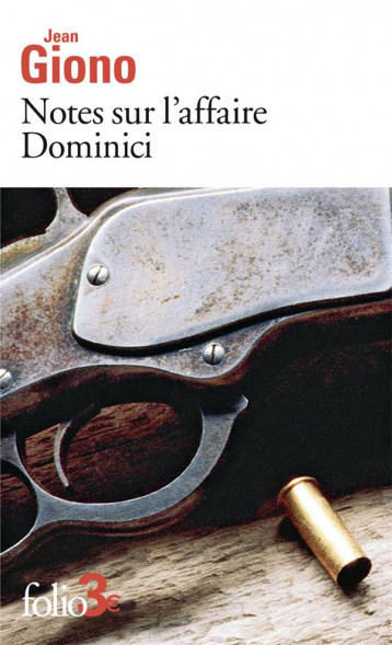 NOTES SUR L'AFFAIRE DOMINICI / ESSAI SUR LE CARACTERE DES PERSONNAGES - GIONO - GALLIMARD