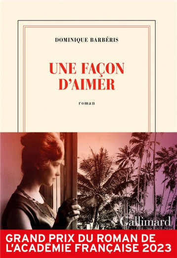 UNE FACON D'AIMER - BARBERIS DOMINIQUE - GALLIMARD