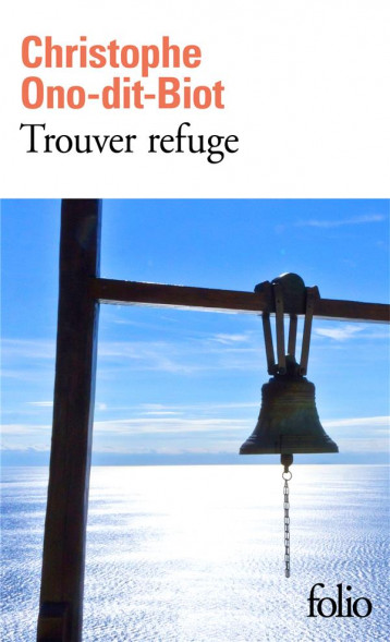 TROUVER REFUGE - ONO-DIT-BIOT - GALLIMARD