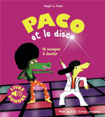 PACO ET LE DISCO - LE HUCHE MAGALI - NC