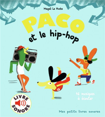 PACO ET LE HIP-HOP - LE HUCHE MAGALI - GALLIMARD