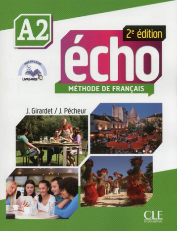 ECHO : A2  -  LIVRE DE L'ELEVE + PORTFOLIO + DVD - GIRARDET/PECHEUR - CLE international