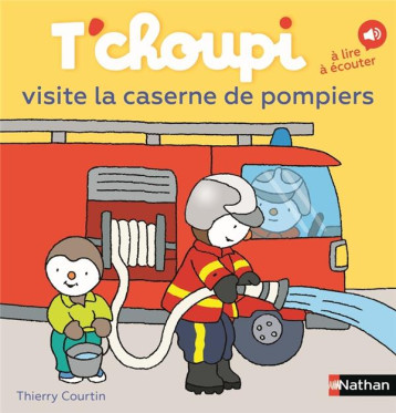 T'CHOUPI VISITE LA CASERNE DES POMPIERS - COURTIN - CLE INTERNAT