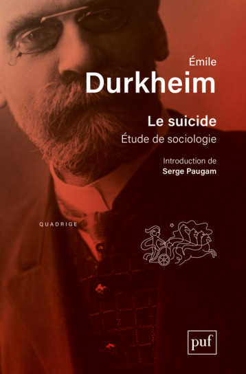 Le suicide - Emile Durkheim - PUF