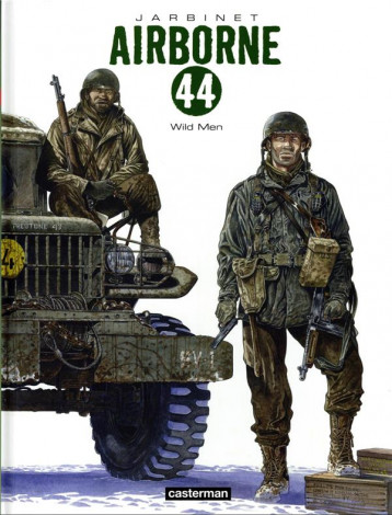 AIRBORNE 44 TOME 10 : WILD MEN - JARBINET - CASTERMAN