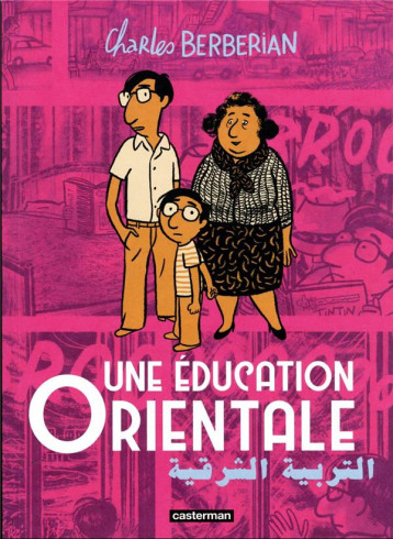 UNE EDUCATION ORIENTALE - BERBERIAN - CASTERMAN